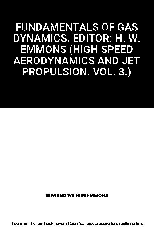 Fundamentals Of Gas Dynamics Editor H W Emmons High