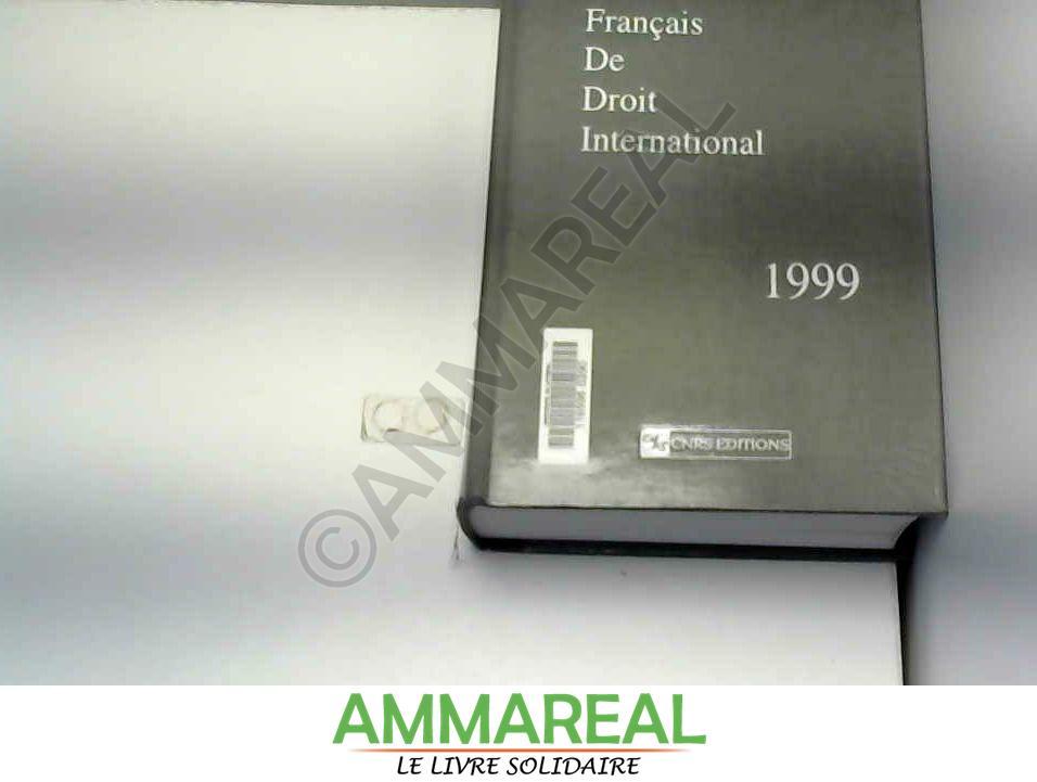 Annuaire français de droit international, numéro 45 - 1999 - Collectif et Thierry Kirat