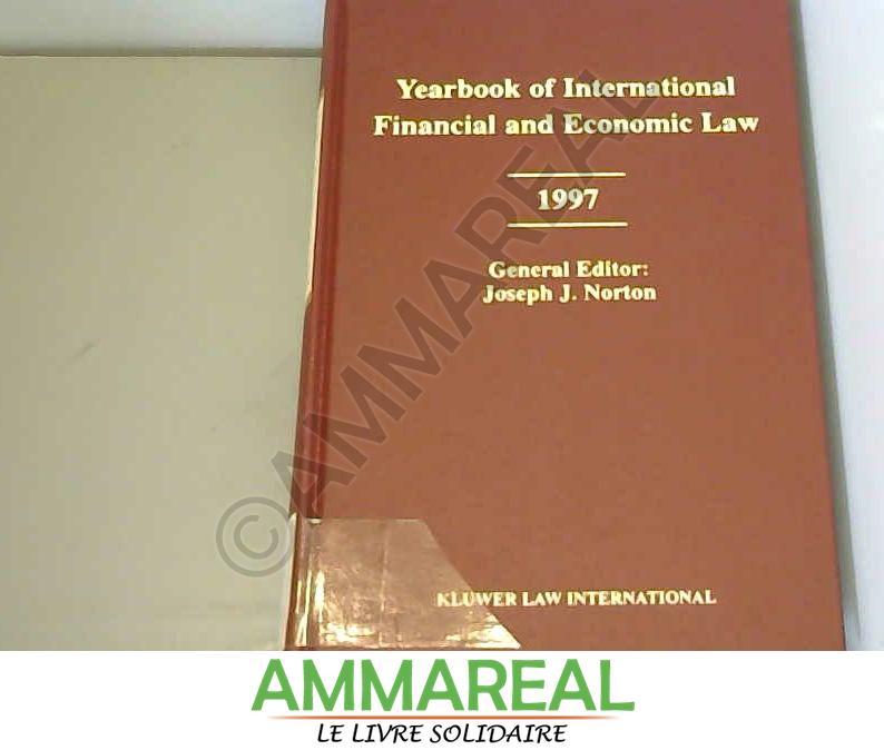 Yearbook of International Financial and Economic Law 1997 - Joseph Norton