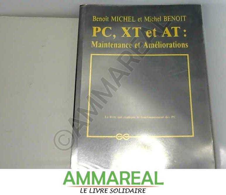 PC, XT et AT - B. (Benoît) Michel et Michel Benoît