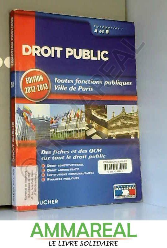 Droit public Catégories A et B. Edition 2012-2013 - Elisabeth Chaperon et Gérard Terrien
