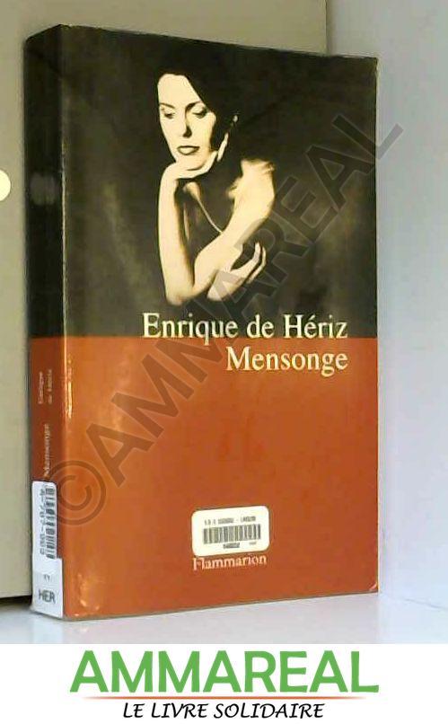 Mensonge - Enrique de Hériz et Anne Plantagenet