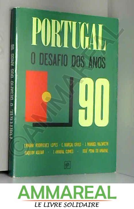 Portugal: O desafio dos anos noventa (Portuguese Edition)