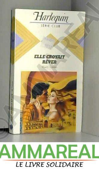 Elle croyait rêver (Harlequin)