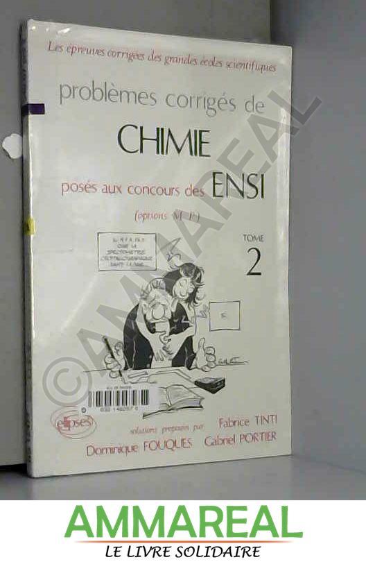 Problèmes corrigés, Chimie, ENSI 1983-1984, tome 2 - Tinti