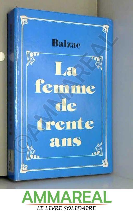 La Femme de trente ans - Honoré de Balzac et Association des déficients visuels