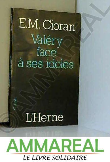 Valéry face à ses idoles (French Edition)