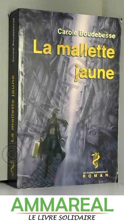 La mallette jaune - Carole Boudebesse