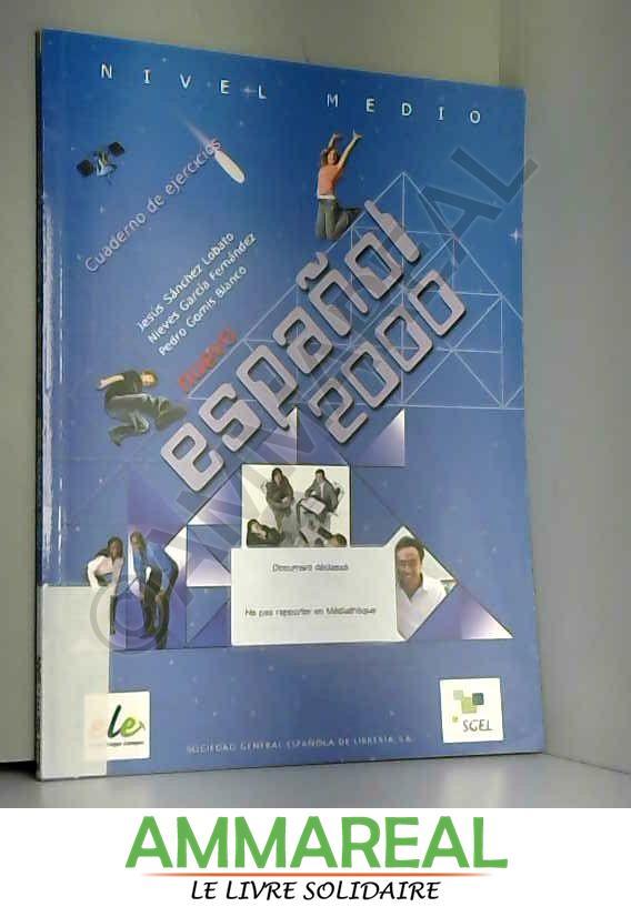 Nuevo Espanol 2000. Cuaderno de ejercicios. Nivel medio: Exercise Book. Level 2 - Nieves García Hernández et Jesús Sánchez Lobato