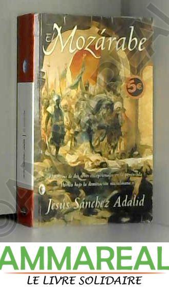 El Mozarabe - JESUS SANCHEZ ADALID