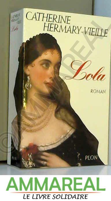 Lola - Catherine Hermary-Vieille