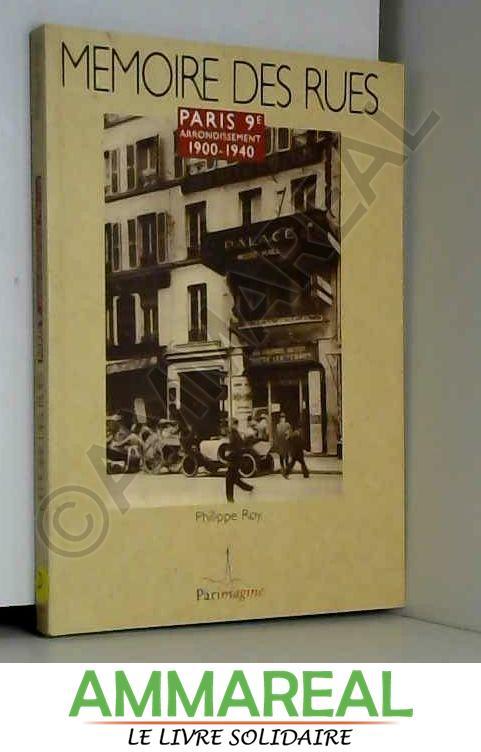 Paris, 9e arrondissement (Mémoire des rues) - Philippe Roy