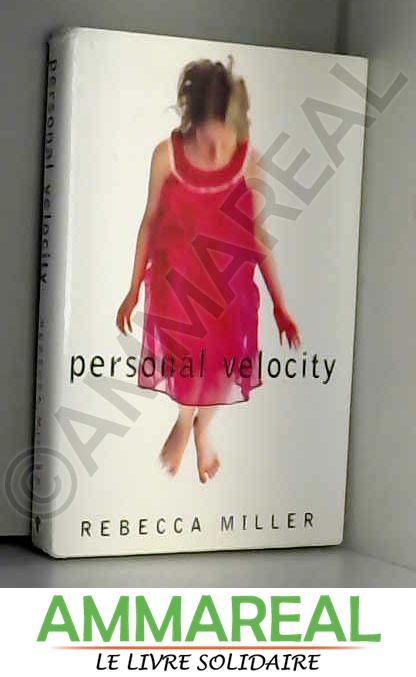 Personal Velocity - Rebecca Miller