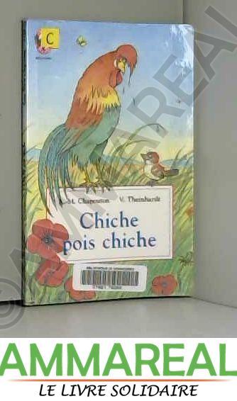 Chiche pois chiche - Anne-Marie Chapouton