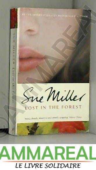 Lost in the Forest - Sue Miller