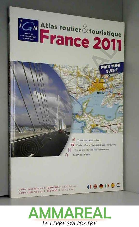 Atlas routier et touristique France 2011 - collectif