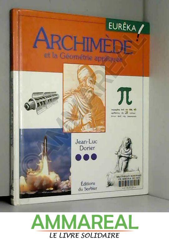 Archimède et la géométrie appliquée - Jean-Luc Dorier