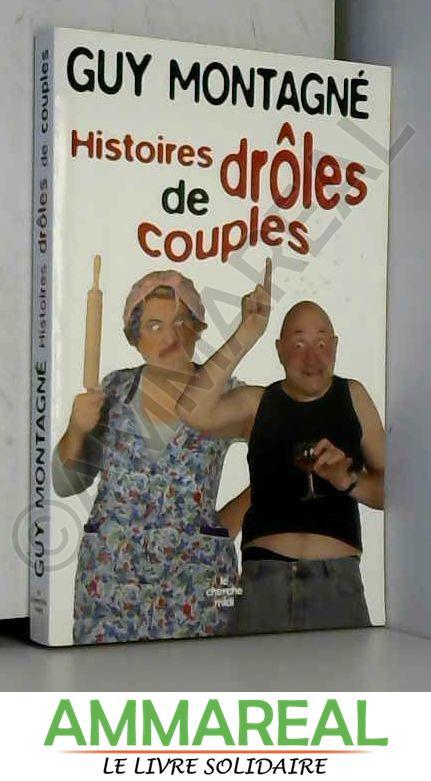Télécharger gratuitement Images Histoires Droles De Couples Par Guy Montagne Bon Softcover 2006 dernière salutations