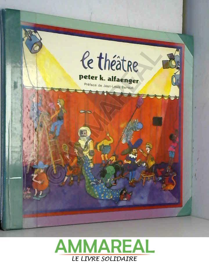 Le Théâtre (Faire ensemble) - Peter Klaus Alfaenger