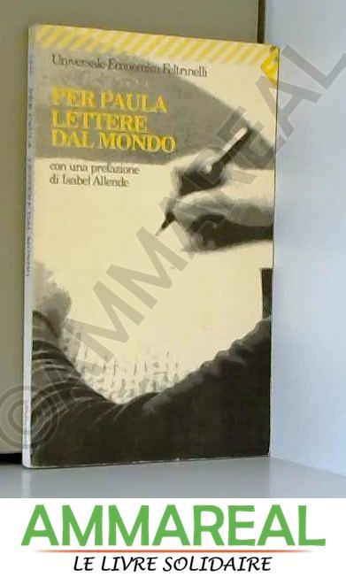 Garzanti - Gli Elefanti: Per Paula Lettere Dal Mondo - Allende