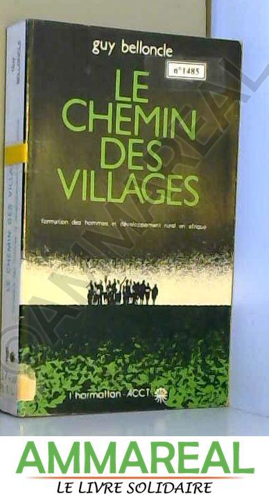 Chemin des Villages Formation des Hommes et. - Belloncle