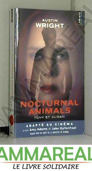 Nocturnal animals Tony et Susan - Austin Wright
