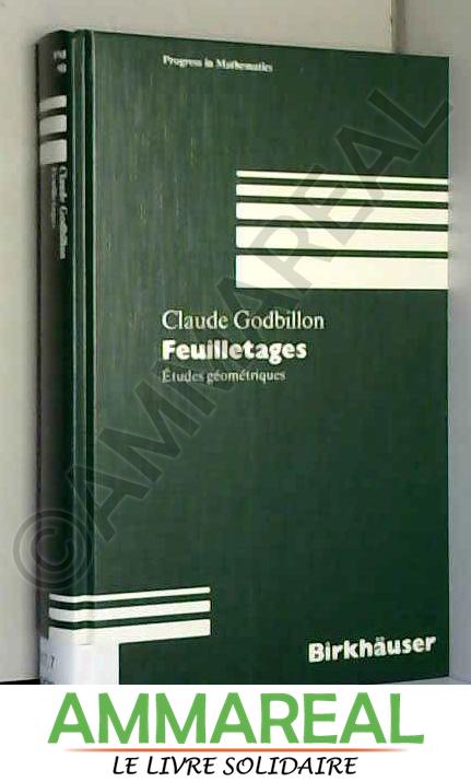 Feuilletage - Etudes Geometriques - C. Godbillon