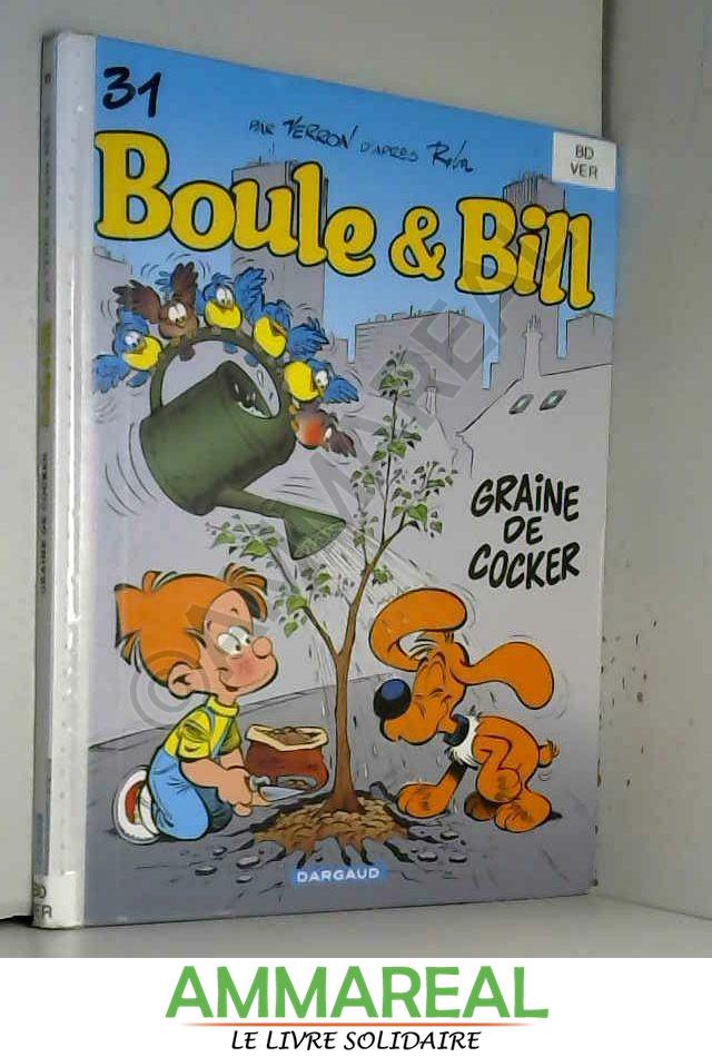 Boule et Bill, Tome 31 : Graine de cocker - Laurent Verron