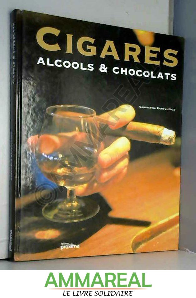 Cigares, alcools et chocolats - Constantin Parvulesco