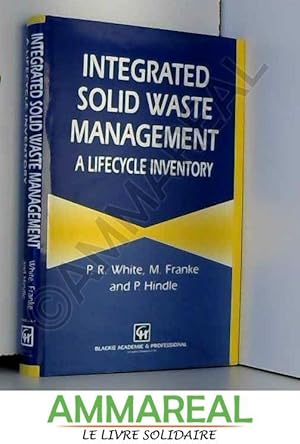 Integrated Solid Waste Management: a Life Cycle Inventory