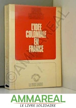 L Idée Coloniale En France De 1871 à 1962