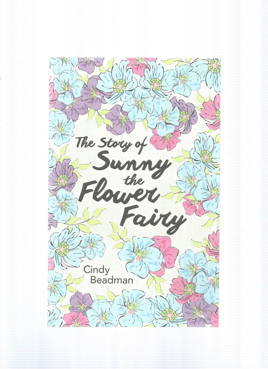 THE STORY OF SUNNY THE FLOWER FAIRY - BEADMAN, Cindy