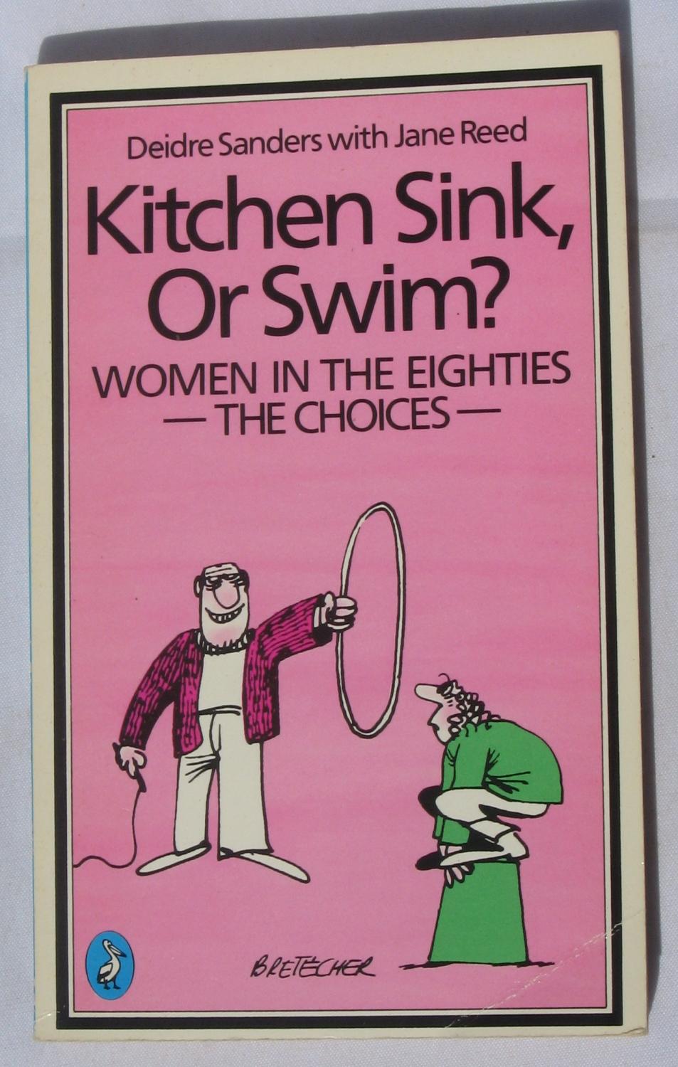 Kitchen Sink Or Swim Women In The Eighties