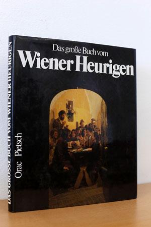 Das große Buch vom Wiener Heurigen