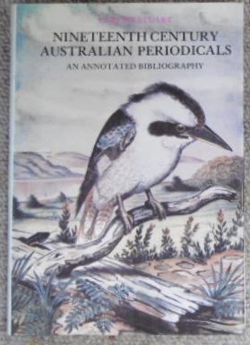 Nineteenth Century Australian Periodicals - An Annotated Bibliography