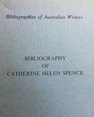 Bibliography of Catherine Helen Spence