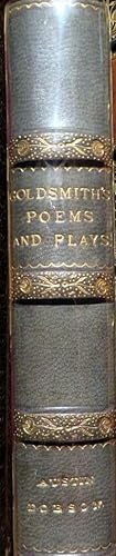 The Plays and Poems of Oliver Goldsmith, edited by Austin Dobson