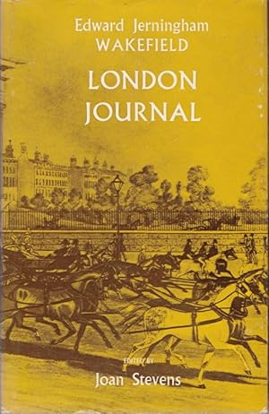 The London Journal of Edward Jerningham Wakefield 1845-46 ; Edited By Joan Stevens.