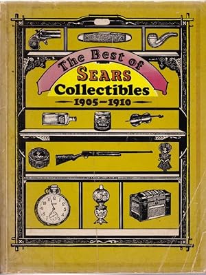 The Best of Sears Collectibles, 1905-1910.