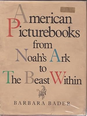 American Picturebooks from Noah's Ark to the Beast Within