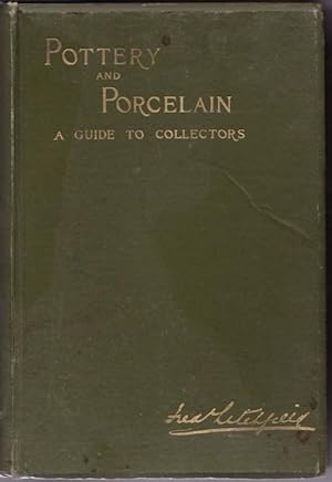 Pottery and Porcelain. A Guide to Collectors