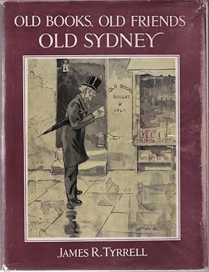 Old Books, Old Friends, Old Sydney