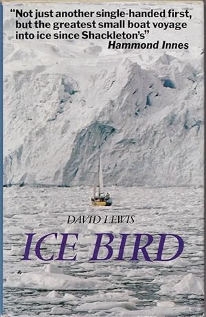 Ice Bird; the First Single-Handed Voyage to Antarctica