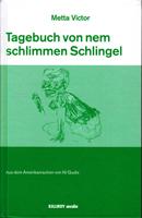Tagebuch von nem schlimmen Schlingel - Victor Metta
