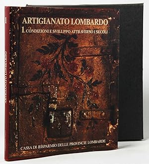 Artigianato Lombardo vol. 1 Condizioni e sviluppo attraverso i secoli