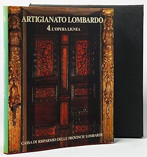 Artigianato Lombardo vol. 4 L'opera lignea