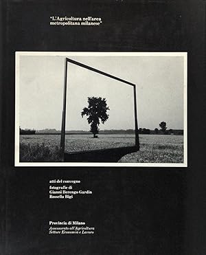 'L'Agricoltura nell'area metropolitana milanese' Atti del convegno