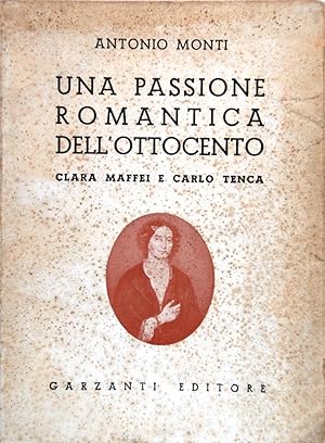 Una passione romantica dell'Ottocento Clara Maffei e Carlo Tenca