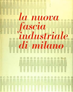 La nuova fascia industriale di Milano