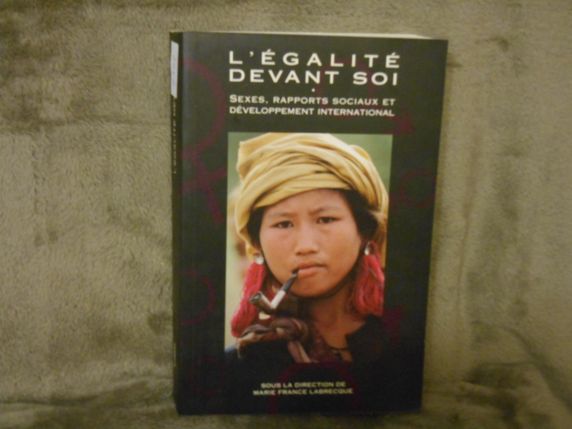 9780889366862 - Collectif sous la direction de France Labrecque: L'EGALITE DEVANT SOI sexes rapports sociaux et developpement international - Livre